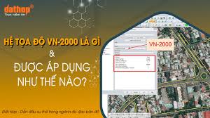 Hệ tọa độ VN-2000 là gì và được áp dụng như thế nào?