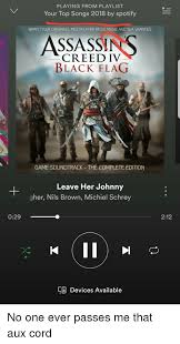 Sea shanty tiktok meme, explained. Playing From Playlist Your Top Songs 2018 By Spotify Brian Tyler Originals Multiplayer Mode Music And Sea Shanties Assass Creed Iv Black Flag Rs Game Soundtrack The Complete Edition Leave Her Johnny