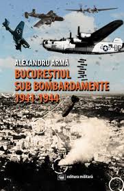 In Anii Celui De Al Doilea Război Mondial Bucurestiul A Fost ţinta Raidurilor Aeriene Sovietice Americane Britanice Si Poster Movie Posters Movies