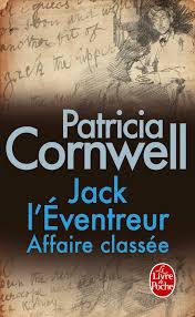 Jack l&#39;éventreur : Affaire classée : Cornwell, Patricia: Amazon.fr: Livres