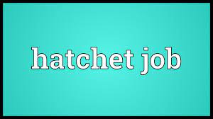 Hatchet Job Meaning Youtube