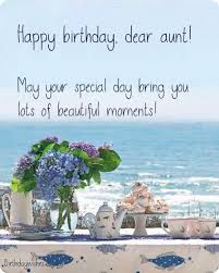The right birthday wishes for nephew from aunt can make any birthday instantly more special and help to improve the relationship between the generations. Happy Birthday Aunty Birthday Wishes For Aunt With Images