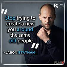If you got a good imagination. Jason Statham Inspirational Quotes Jason Statham Study Motivation Quotes