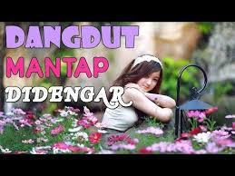 Lagu Dangdut Terbaru 2018 Terpopuler Enak Banget Didengar Mantap Banget Youtube Lagu Instrumen Musik Lagu Terbaik