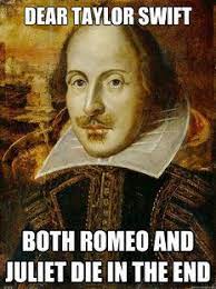 I Love How This Meme Uses Shakespeare In Order To Make A Sarcastic Remark About A Taylor Sw William Shakespeare Words Shakespeare Invented Teaching Shakespeare
