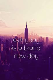 Check spelling or type a new query. Quotes About Brand New Day 41 Quotes