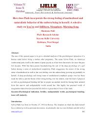 They vibrate with emotional intensity. Pdf How Does Plath Incorporate The Strong Feeling Of Motherhood And Naturalistic Behavior Of The Unborn Being In Herself A Selective Study On You Re And Stillborn Metaphors Morning Song