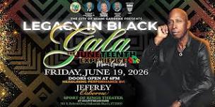 The Juneteenth Experience: Legacy In Black Gala