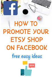 Learn How To Promote Your Etsy Shop On Facebook For Free These Tips Will Show You How To Use Social Media Platf Selling Crafts Online Etsy Shop Craft Business