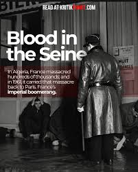 Algerian Blood in the Seine - the 1961 massacre of Paris : r/europe