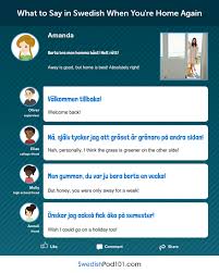 Elias (greek scholar) simply select a language and press on the speaker button to listen to the pronunciation of the word. Learn Swedish Blog By Swedishpod101 Com