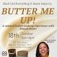 Butter Me Up! event image