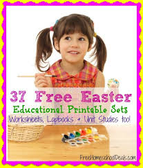 37 Free Easter Educational Printable Sets Worksheets Lapbooks And Unit Studies Too Easter Education Educational Printables Easter Preschool