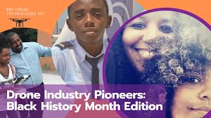 Pioneers Leading the Drone Industry: Black History Month Edition
