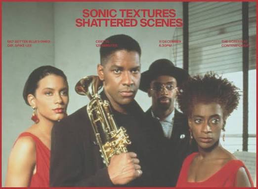 The Screen - Mo' Better Blues - Nottingham Contemporary
