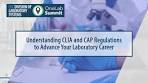 Understanding CLIA and CAP Regulations to Advance Your ...
