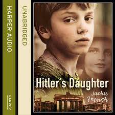 Stream Hitler's Daughter, By Jackie French, Read by Scarlett Mack by  HarperCollins Publishers