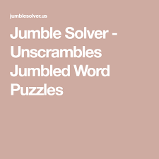 The tool also doubles as a scrabble word finder. Jumble Solver Unscrambles Jumbled Word Puzzles Jumbled Words Word Puzzles Words