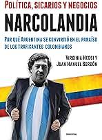 Cover of Narcolandia: Por qué Argentina se convirtió en el paraíso de los traficantes colombianos
