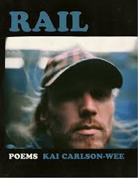 Beauty and the Beast: A Review of Kai Carlson-Wee's RAIL
