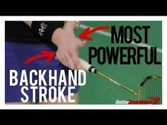 Backhand Stroke The Most Powerful Accurate Backhand Stroke Ever Better Badminton Youtube Badminton Badminton Smash Badminton Videos