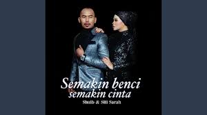 Selain siti sarah dan suami, shuib serta tiga cahaya mata, uwais alqarni, 10, dzahira talita zahra, 8, dan allahyarham siti sarah menghembuskan nafas terakhir selepas lebih 48 jam ditidurkan akibat. Shuib Siti Sarah Semakin Benci Semakin Cinta Indonesisch Songtext Deutsch Ubersetzung Ubersetzer Corporate Cevirce