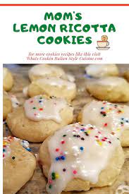 Mom S Lemon Ricotta Cookies Recipe Cookie Recipes Lemon Ricotta Cookie Recipe Best Cookie Recipes