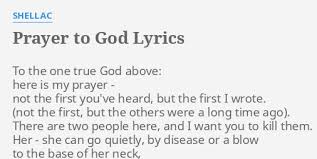 Prayer To God Lyrics By Shellac To The One True Letra e música de canaveral de shellac 🎵. prayer to god lyrics by shellac to