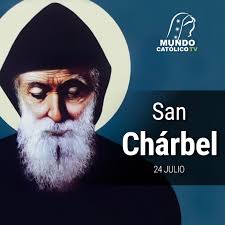 La Iglesia Católica celebra cada 24 de julio a San Chárbel Makhlouf, un  sacerdote, monje y ermitaño del rito maronita que además es conocido por  obtener milagros de Dios no sólo para