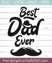 Download Best Dad Ever Svg Free Svg Files Hellosvg Com