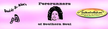 Forerunners Of Southern Soul Chart Daddy B Nice Ranks