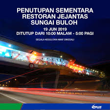 Check spelling or type a new query. Plus Malaysia Berhad On Twitter Penutupan Sementara Restoran Jejantas Sg Buloh Arah Utara 19 Jun 2019 Pd Jam 10 Mlm 5 Pg Utk Kerja Kerja Pembersihan Oleh Itu Semua Gerai Kemudahan
