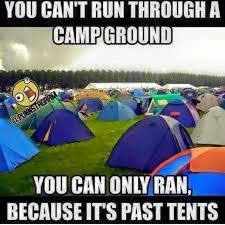 It S Past Tents Funny Puns Punny Jokes Puns Jokes