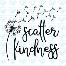Download Free Svg Files Scatter Kindness Dandelion Svg Files For Silhouette Files For Cricut Svg Dxf Eps Png Instant Download Super Svg Svg Free Files Cricut Svg Files Free Cricut Svg