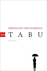 Wie wurden wir, wer wir sind? Amazon Com Tabu Roman German Edition Ebook Schirach Ferdinand Von Kindle Store