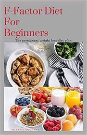 American lung association's lung force unites women and their loved ones across the country to stand together for lung health and against lung cancer. The F Factor Diet Permanent Weight Loss Plan With Quick Delicious Recipes Includes Meal Plan Food List And Getting Started Goodman Dr David 9798652558345 Amazon Com Books