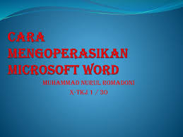 Cara Mengoperasikan Microsoft Word Ppt Download