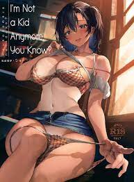 Mou Kodomo ja nain da yo? | I'm Not a Kid Anymore, You Know? » nhentai -  Hentai Manga, Doujinshi & Porn Comics