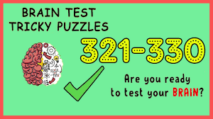 All candies to the mother, now, complete walkthrough including images, video and the short answer. Brain Test Level 321 322 323 324 325 326 327 328 329 330 Solution Walkthrough Youtube