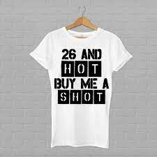 Rhinestonesash 21st birthday shirts for women. 26th Birthday 1989 Birthday Shirt 26 And Hot Buy Me A Shot Birthday Present Birthday Gifts Ideas Men Women 26th Birthday Birthday Shirts Birthday Woman