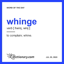 What S Winge The Dictionary Com Word Of The Day Words Word Of The Day Cool Words