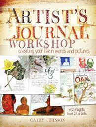 We did not find results for: Artist S Journal Workshop Creating Your Life In Words And Pictures Kindle Edition By Johnson Cathy Arts Photography Kindle Ebooks Amazon Com