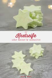 Alle jahre wieder.verschicken wir weihnachtskarten an unsere liebsten! Knetseifensterne Selber Machen Als Weihnachtsgeschenk Schnin S Kitchen