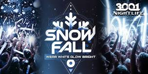 SNOWFALL: Wear White Glow Brite at 3001 Nightlife