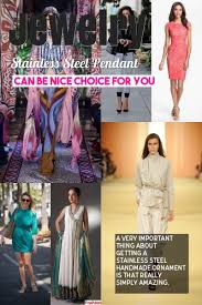 Allow This Jewelry Know How To Give You An Edge Check Out This Great Article Stainlesssteelpendant Stainless Steel Pendant Fashion Fashion Advice
