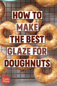 How To Make Homemade Doughnut Glaze That Ll Rival Any Doughnut Shop Donut Glaze Recipes Homemade Doughnuts Homemade Donut Glaze