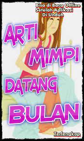 Apa arti mimpi datang bulan? Arti Mimpi Datang Bulan Fur Android Apk Herunterladen