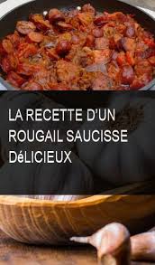 La Recette D Un Rougail Saucisse Delicieux Delicieux Dun Recette Rougail Saucisse Rougail Saucisse Recette Rougail Saucisse Recette