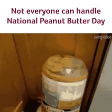 And originated in south america. National Peanut Butter Day Gifs Get The Best Gif On Giphy