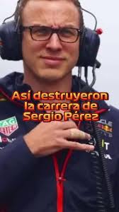 Destrucción de la Carrera de Checo Pérez